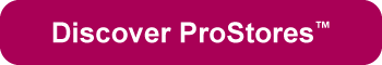 Discover ProStoresTM